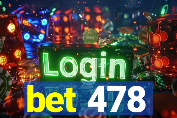 bet 478